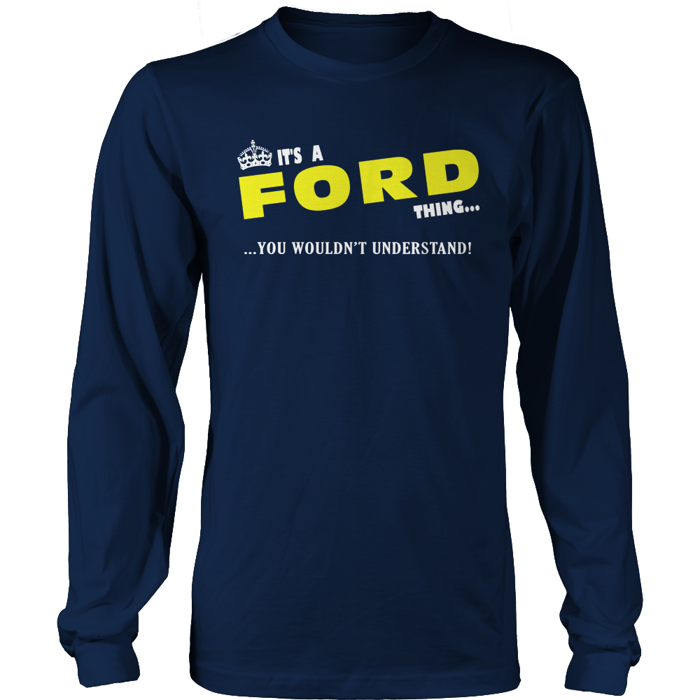 It's A Ford Thing, You Wouldn't Understand