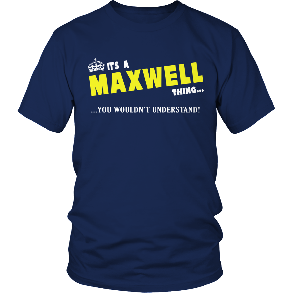 It's A Maxwell Thing, You Wouldn't Understand