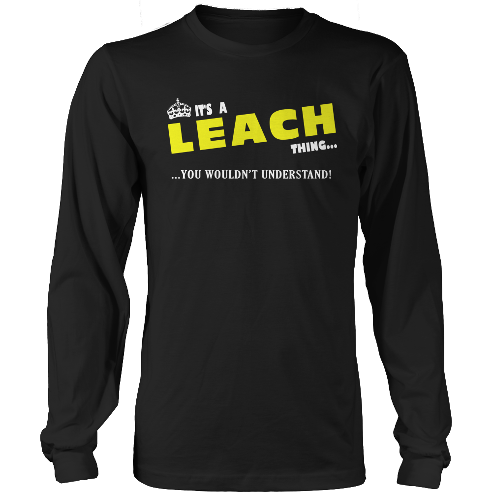 It's A Leach Thing, You Wouldn't Understand