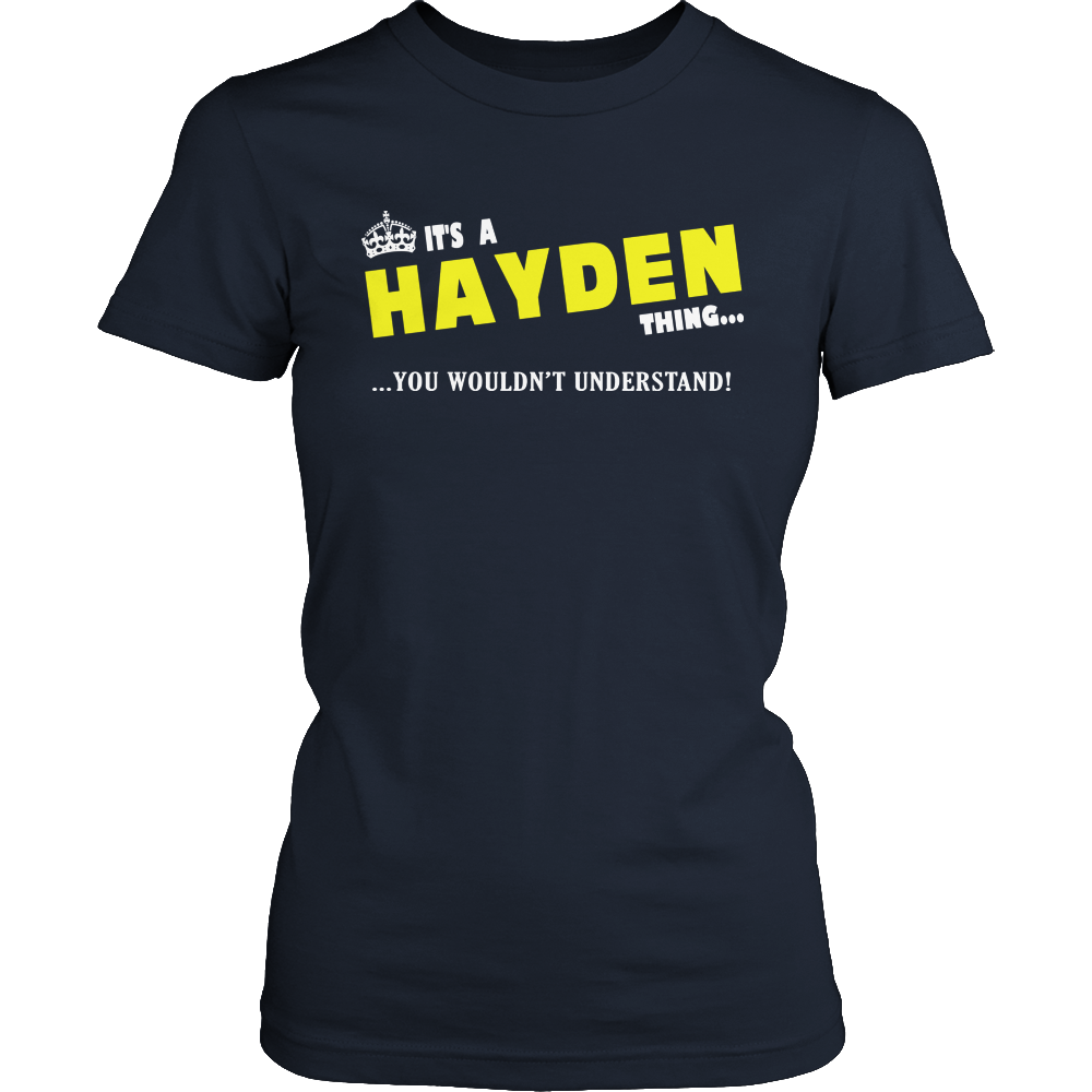 It's A Hayden Thing, You Wouldn't Understand