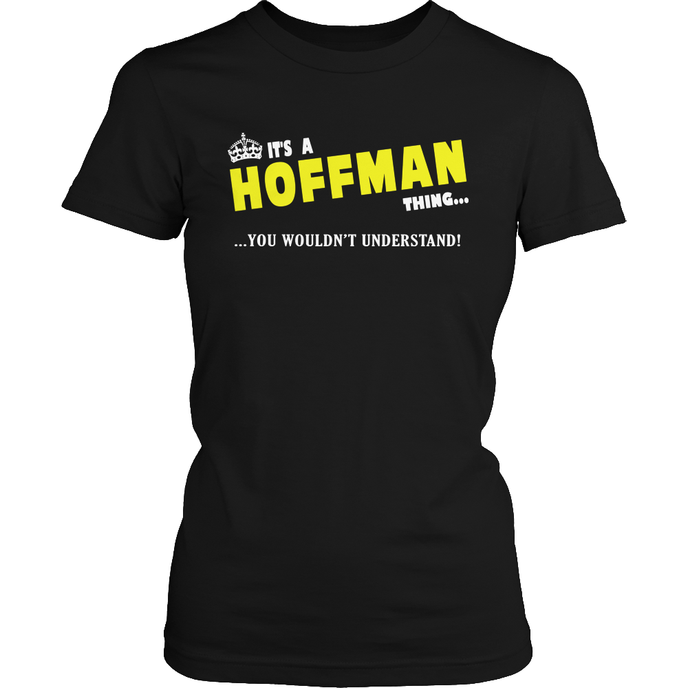 It's A Hoffman Thing, You Wouldn't Understand