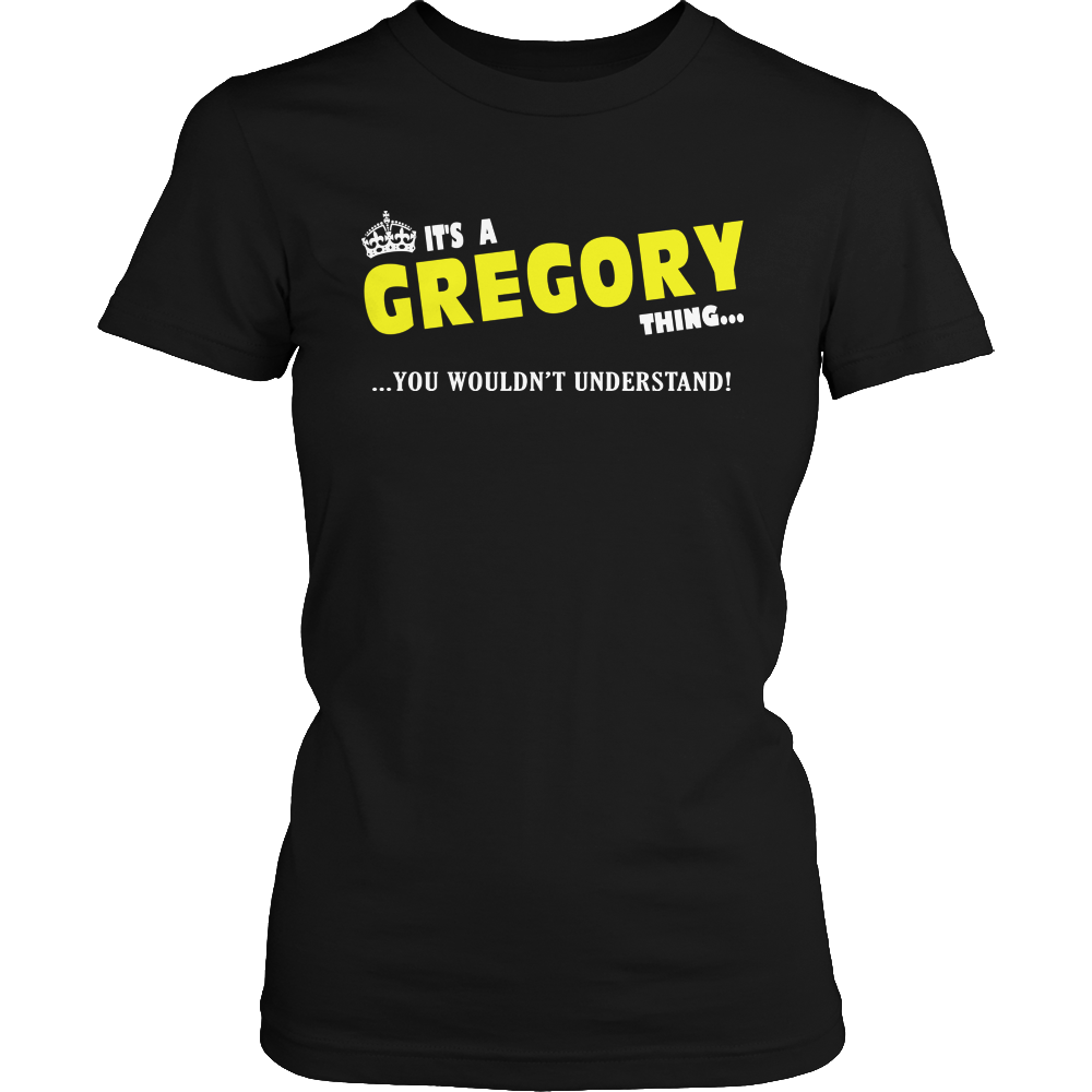 It's A Gregory Thing, You Wouldn't Understand