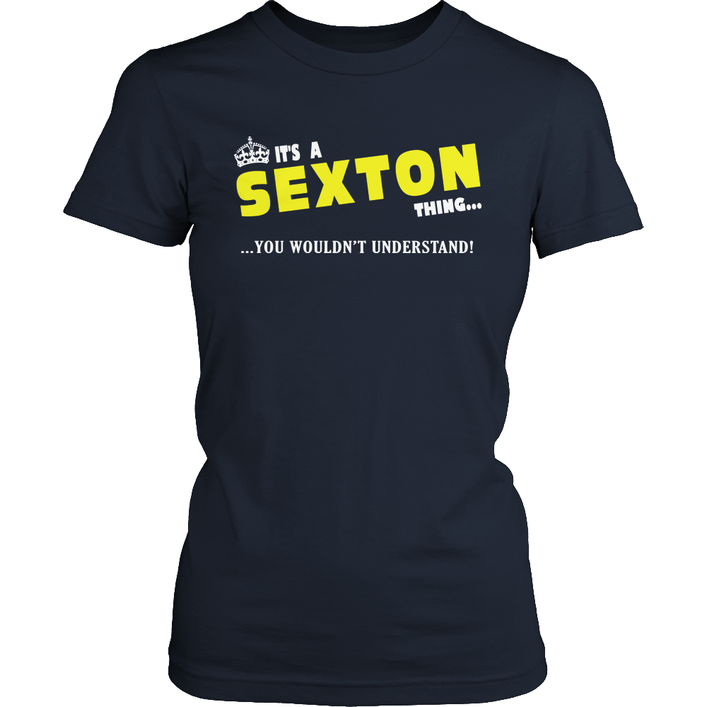 It's A Sexton Thing, You Wouldn't Understand
