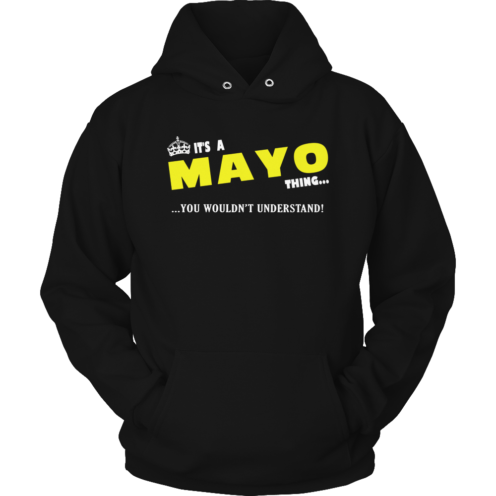It's A Mayo Thing, You Wouldn't Understand