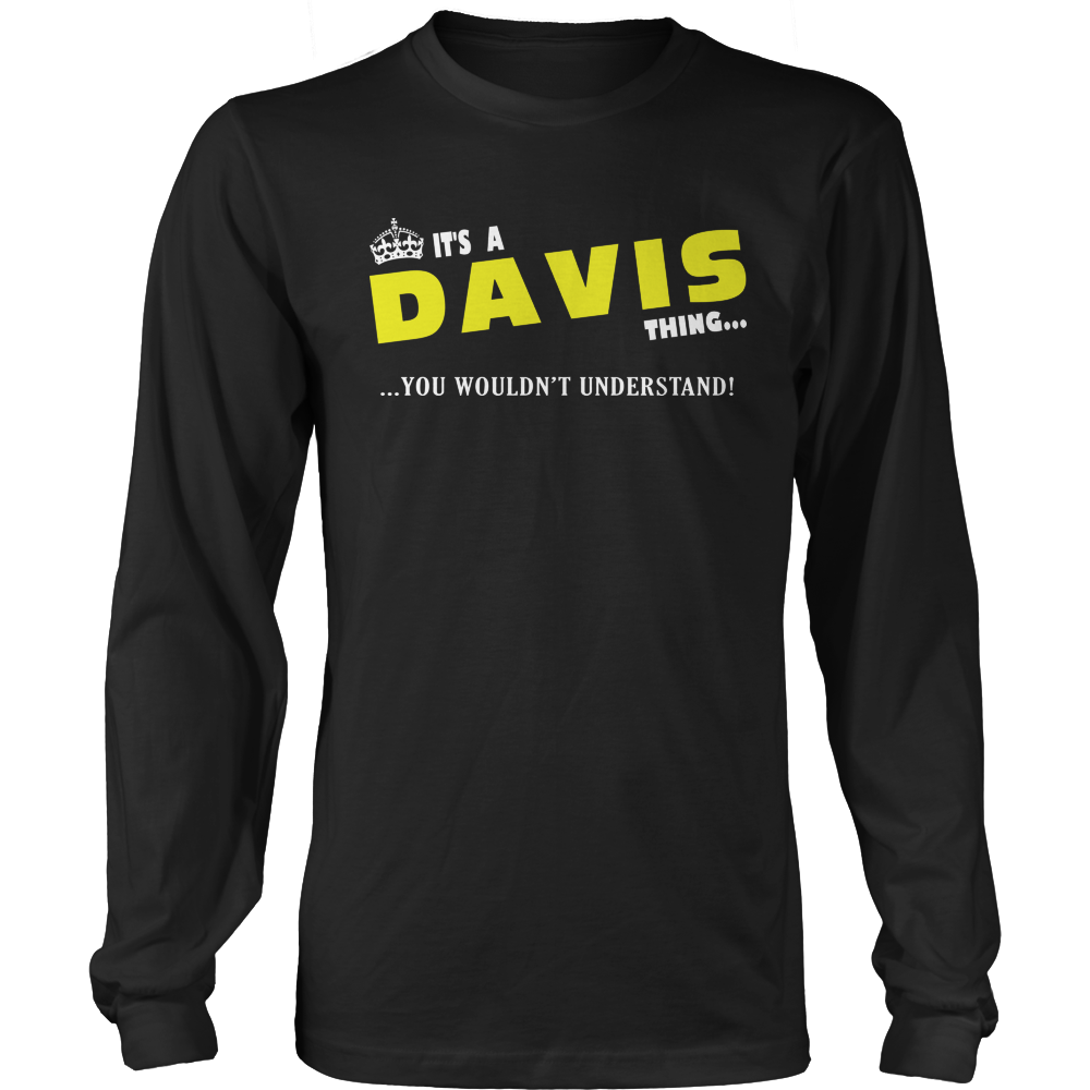 It's A Davis Thing, You Wouldn't Understand