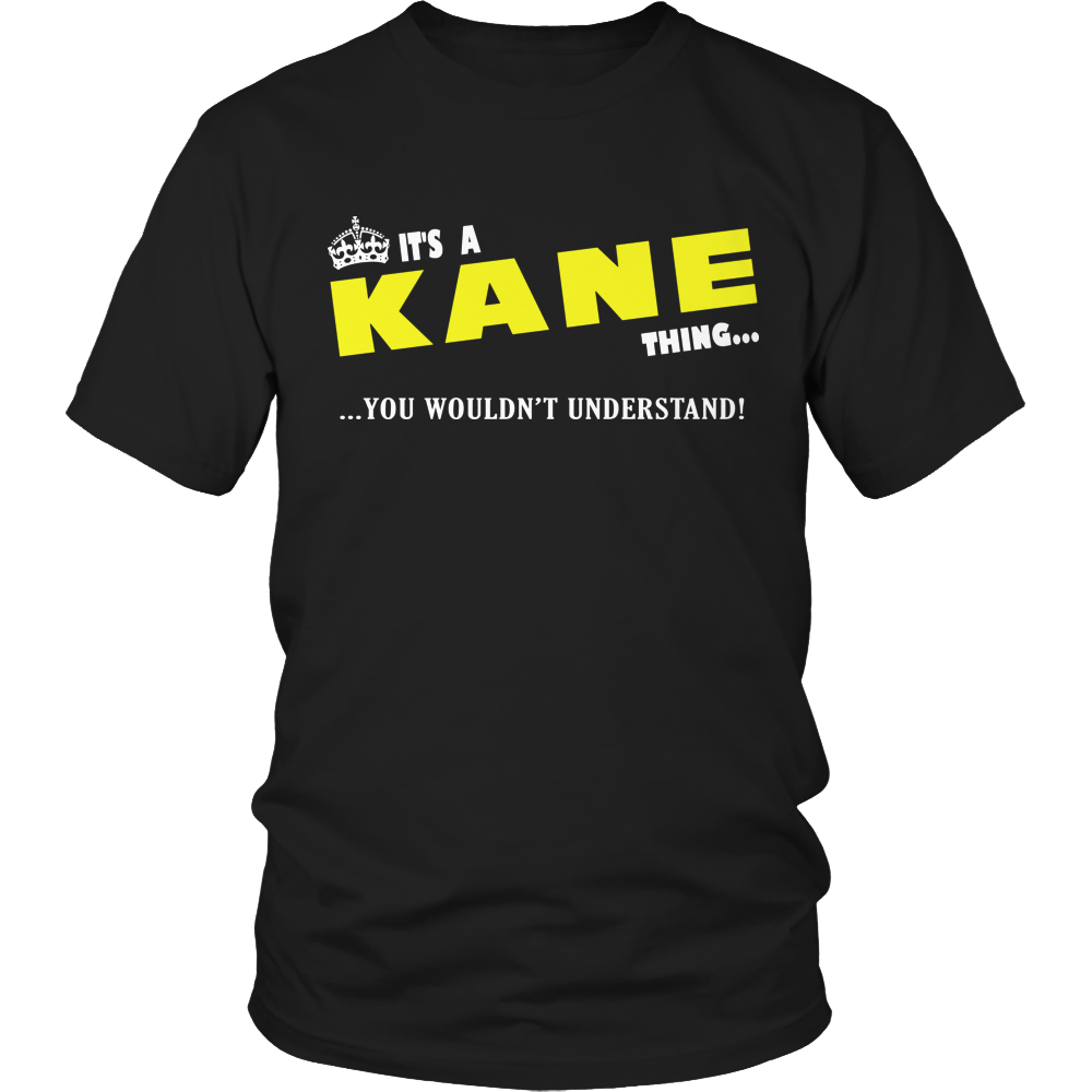 It's A Kane Thing, You Wouldn't Understand