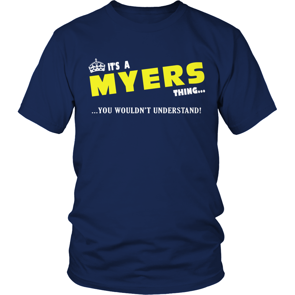 It's A Myers Thing, You Wouldn't Understand