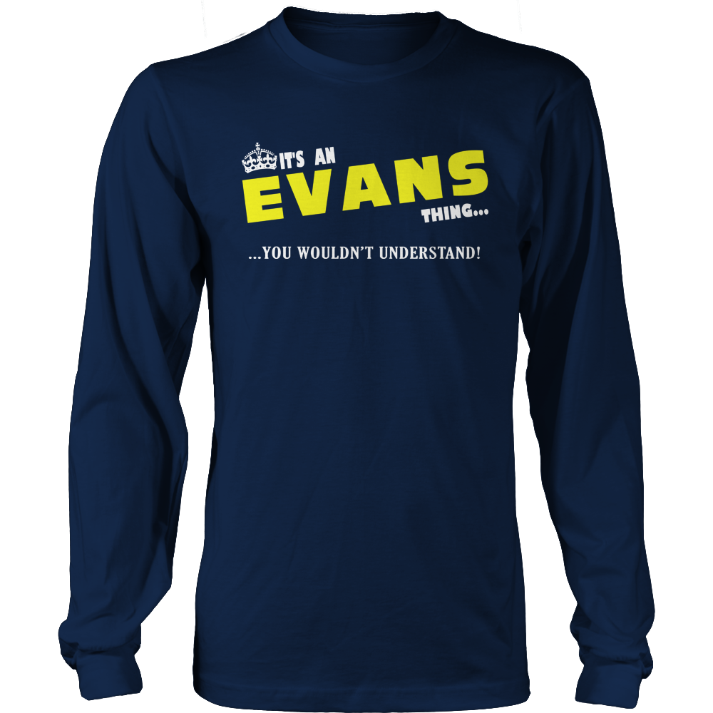 It's A Evans Thing, You Wouldn't Understand