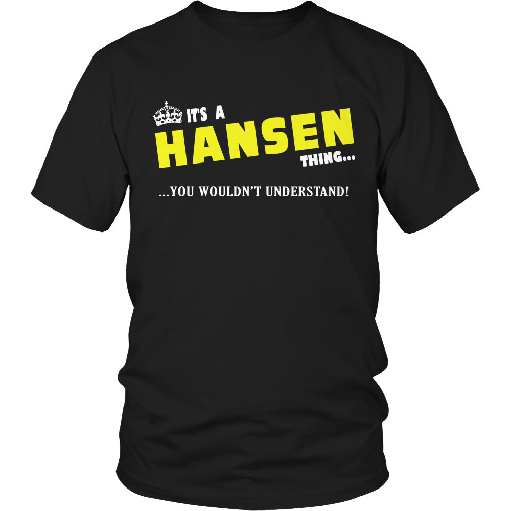 It's A Hansen Thing, You Wouldn't Understand