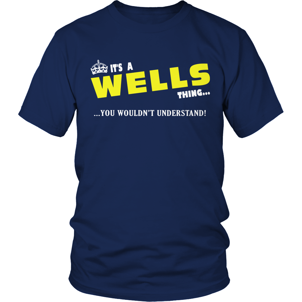 It's A Wells Thing, You Wouldn't Understand