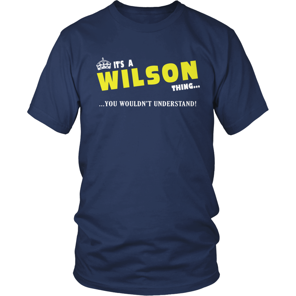 It's A Wilson Thing, You Wouldn't Understand