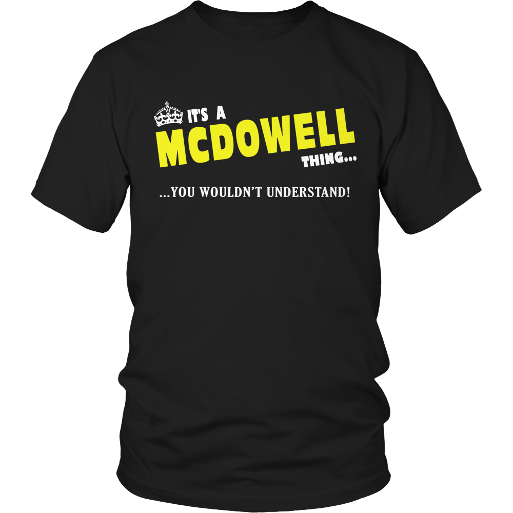 It's A McDowell Thing, You Wouldn't Understand