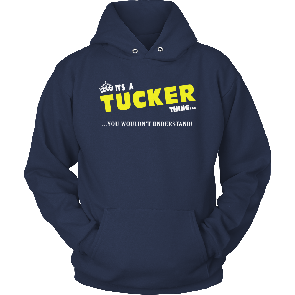 It's A Tucker Thing, You Wouldn't Understand