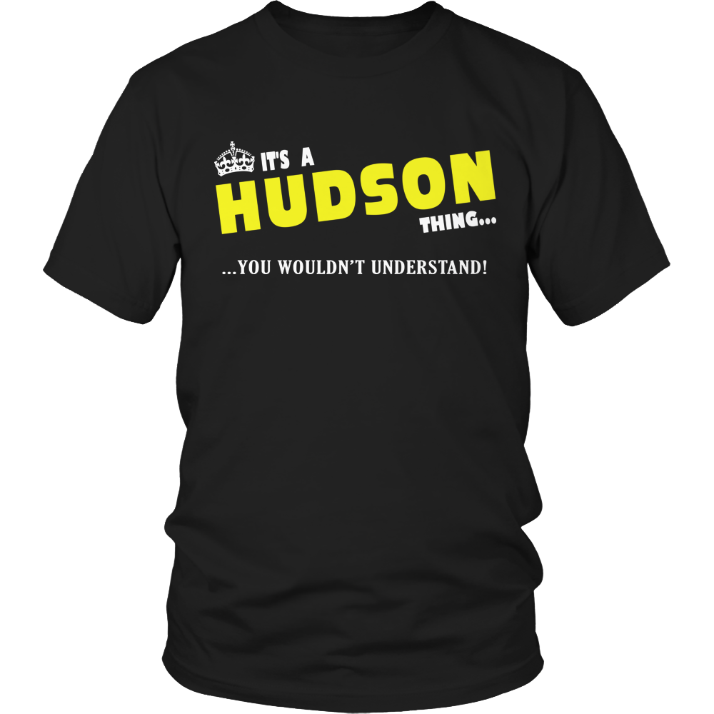 It's A Hudson Thing, You Wouldn't Understand