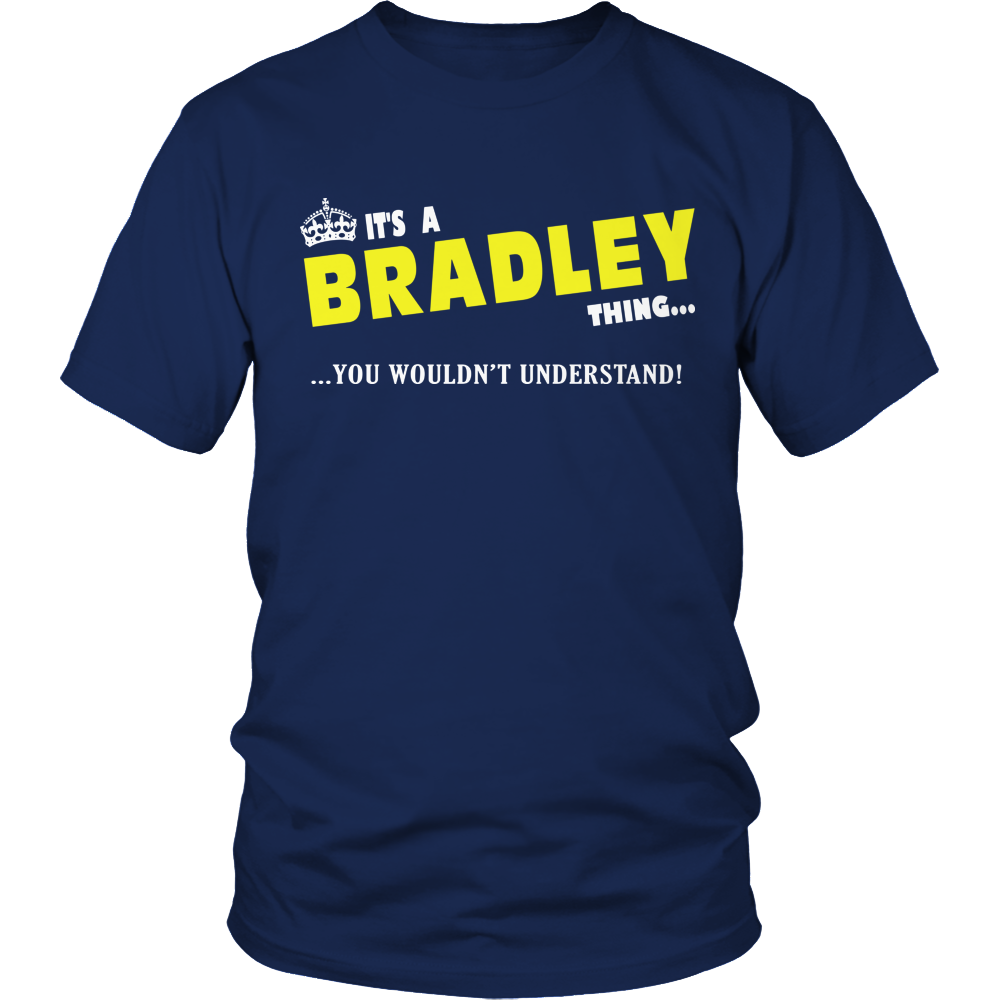 It's A Bradley Thing, You Wouldn't Understand