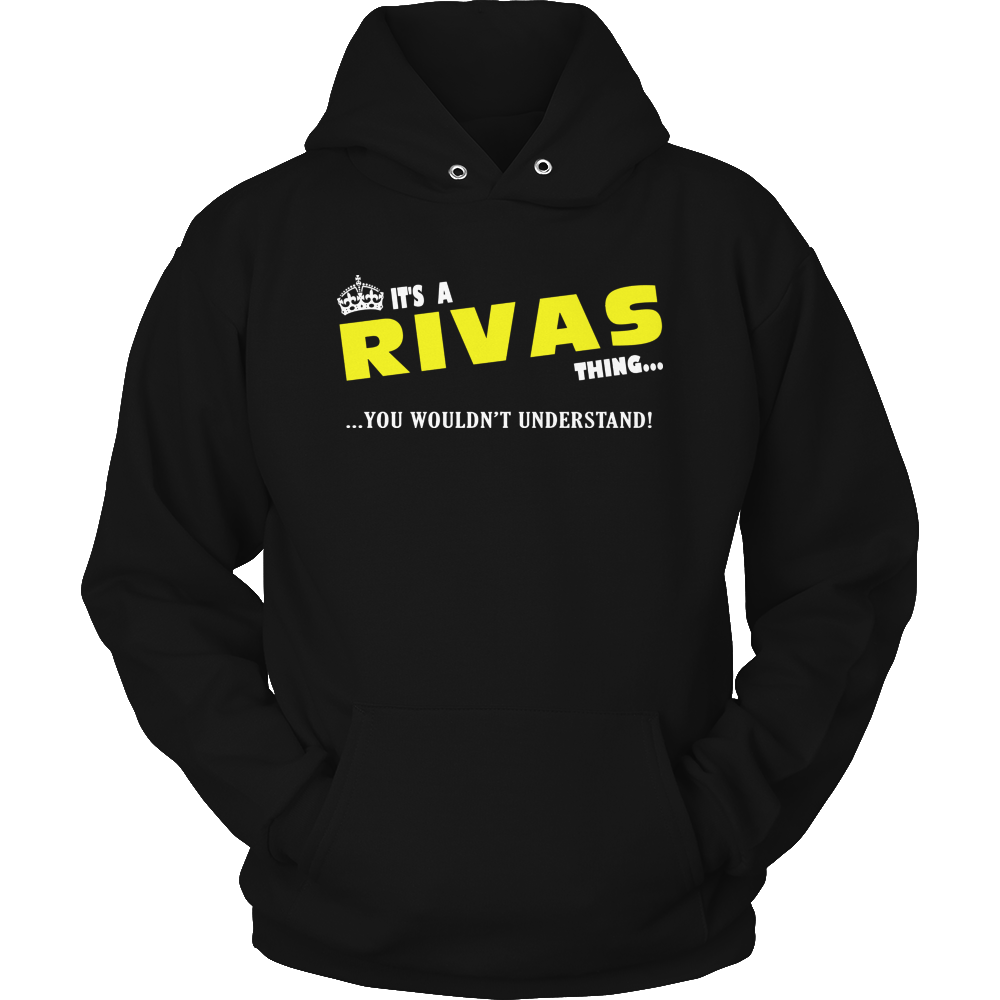 It's A Rivas Thing, You Wouldn't Understand