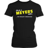 Load image into Gallery viewer, It&#39;s A Meyers Thing, You Wouldn&#39;t Understand