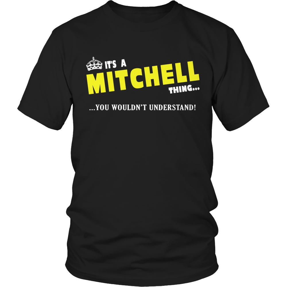 It's A Mitchell Thing, You Wouldn't Understand