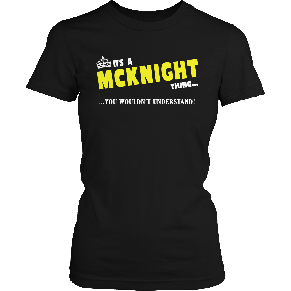It's A McKnight Thing, You Wouldn't Understand