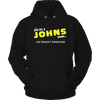 Load image into Gallery viewer, It&#39;s A Johns Thing, You Wouldn&#39;t Understand