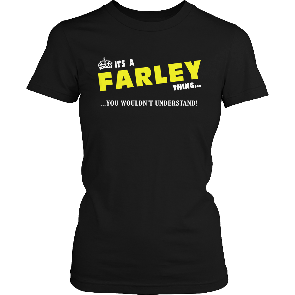 It's A Farley Thing, You Wouldn't Understand