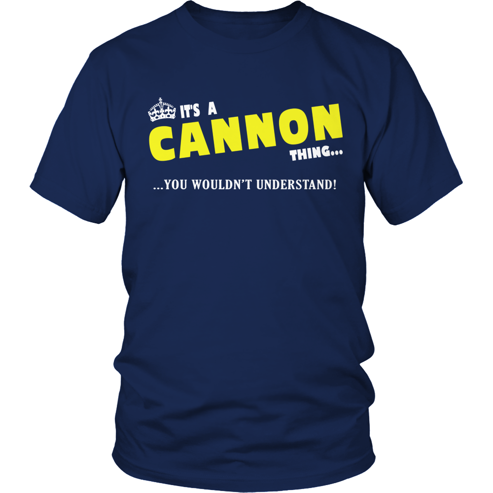 It's A Cannon Thing, You Wouldn't Understand
