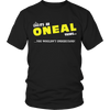 Load image into Gallery viewer, It&#39;s An ONeal Thing, You Wouldn&#39;t Understand