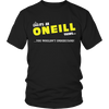Load image into Gallery viewer, It&#39;s An ONeill Thing, You Wouldn&#39;t Understand
