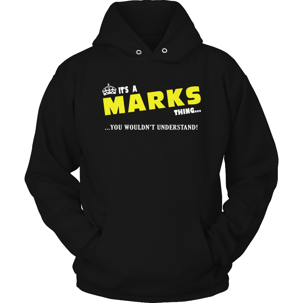 It's A Marks Thing, You Wouldn't Understand