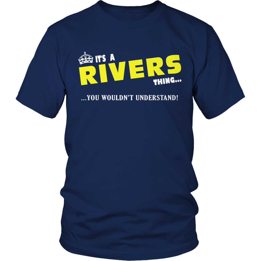It's A Rivers Thing, You Wouldn't Understand