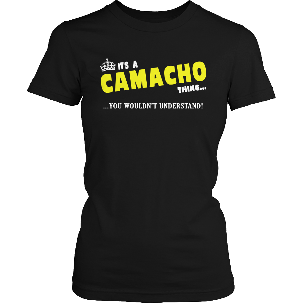 It's A Camacho Thing, You Wouldn't Understand