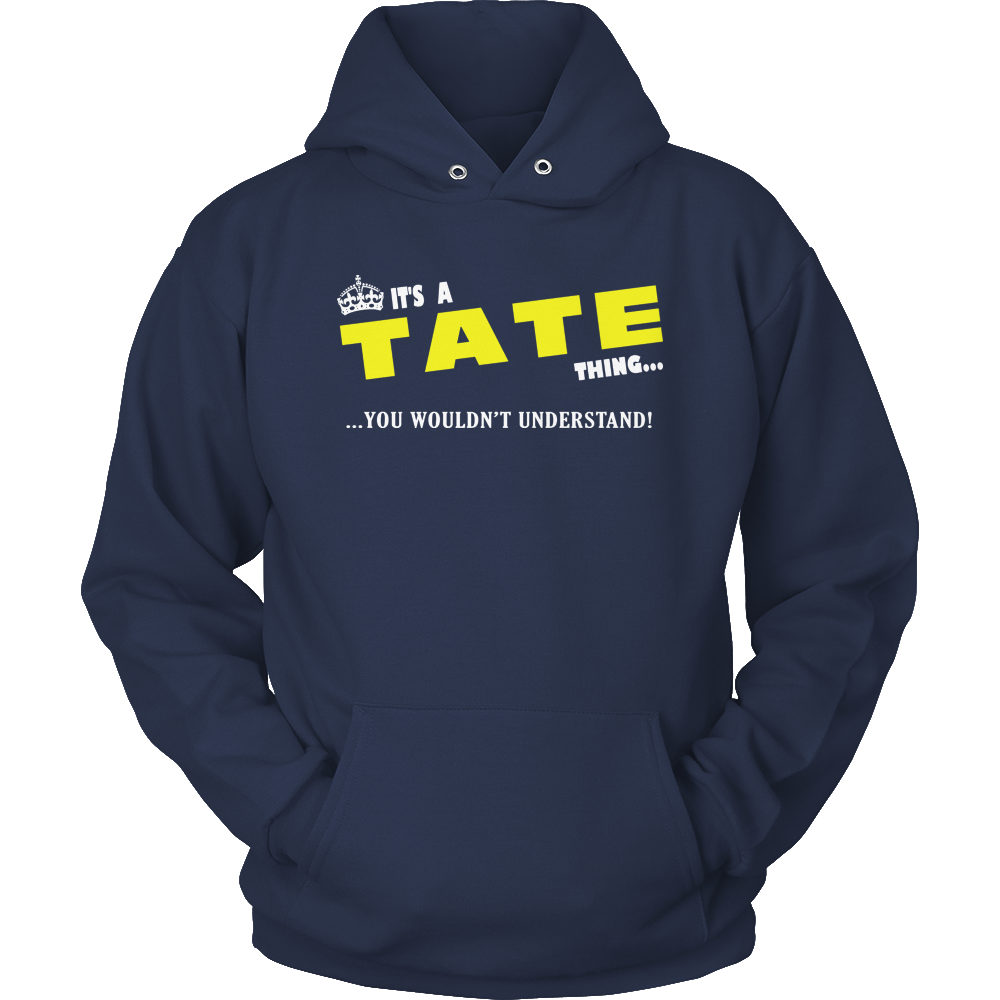 It's A Tate Thing, You Wouldn't Understand