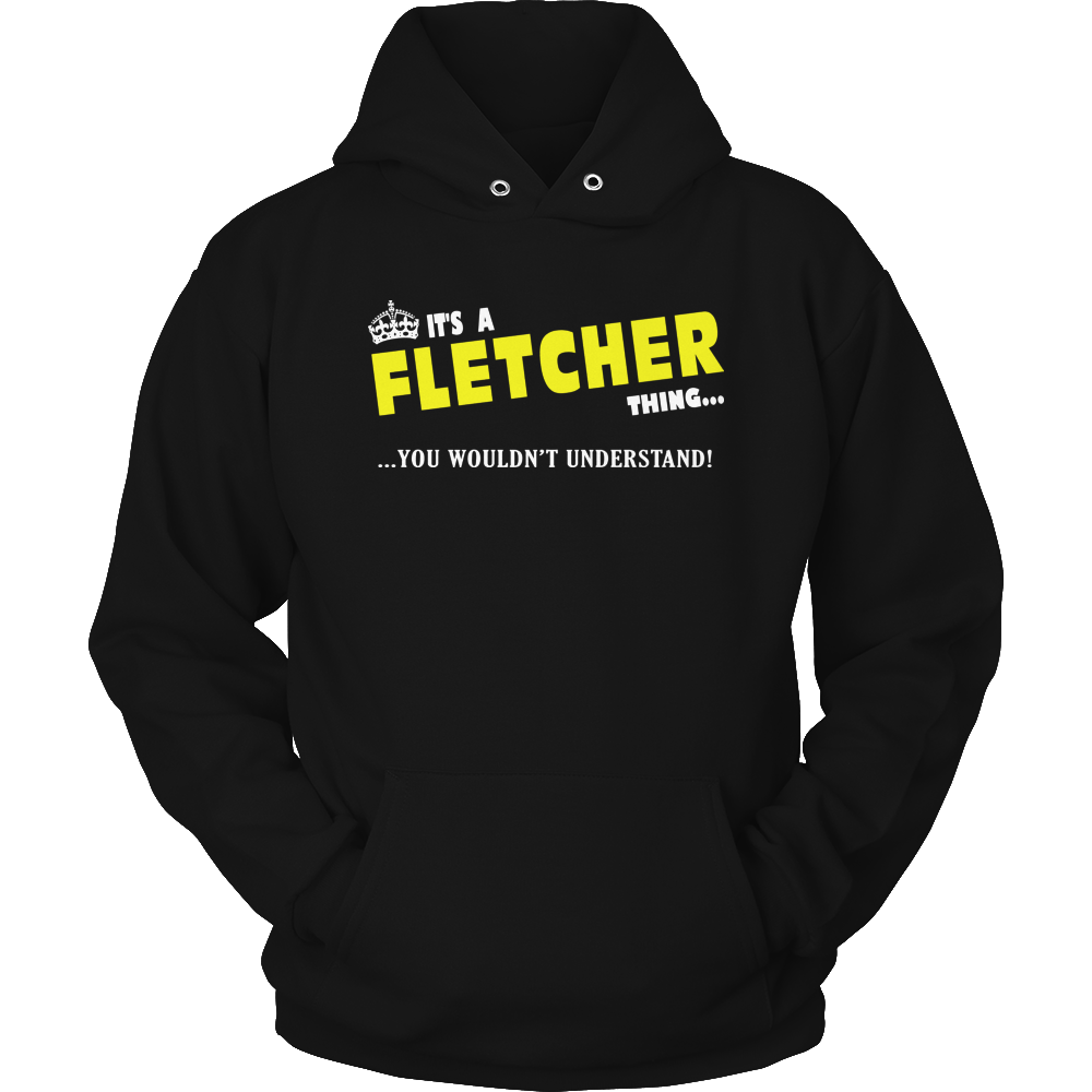 It's A Fletcher Thing, You Wouldn't Understand