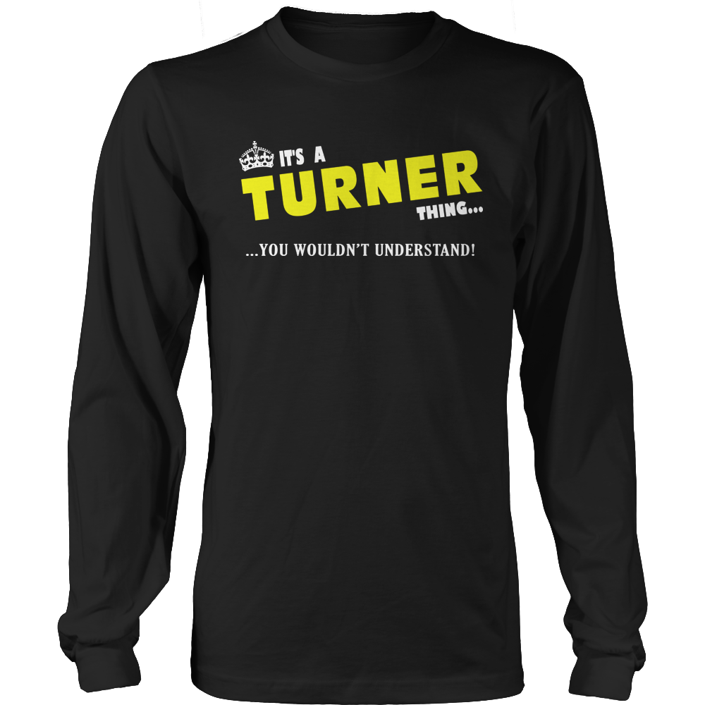 It's A Turner Thing, You Wouldn't Understand