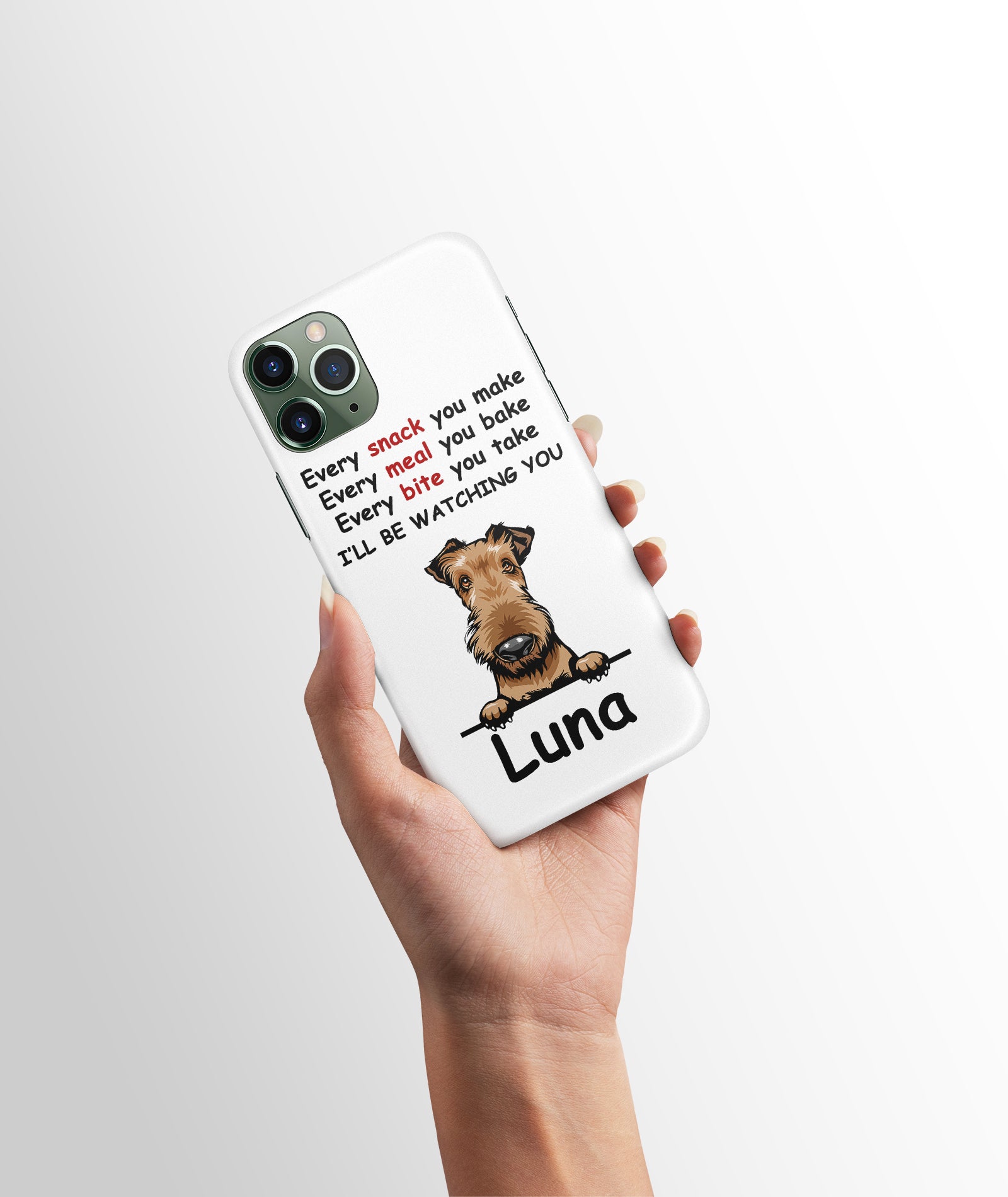 Every Snack You Make, Funny Phone Case, Personalized Gifts for Dog Lovers