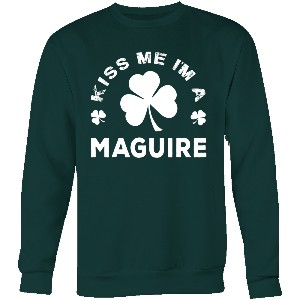 Kiss Me I'm A Maguire