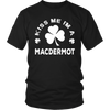 Load image into Gallery viewer, Kiss Me I&#39;m A MacDermot