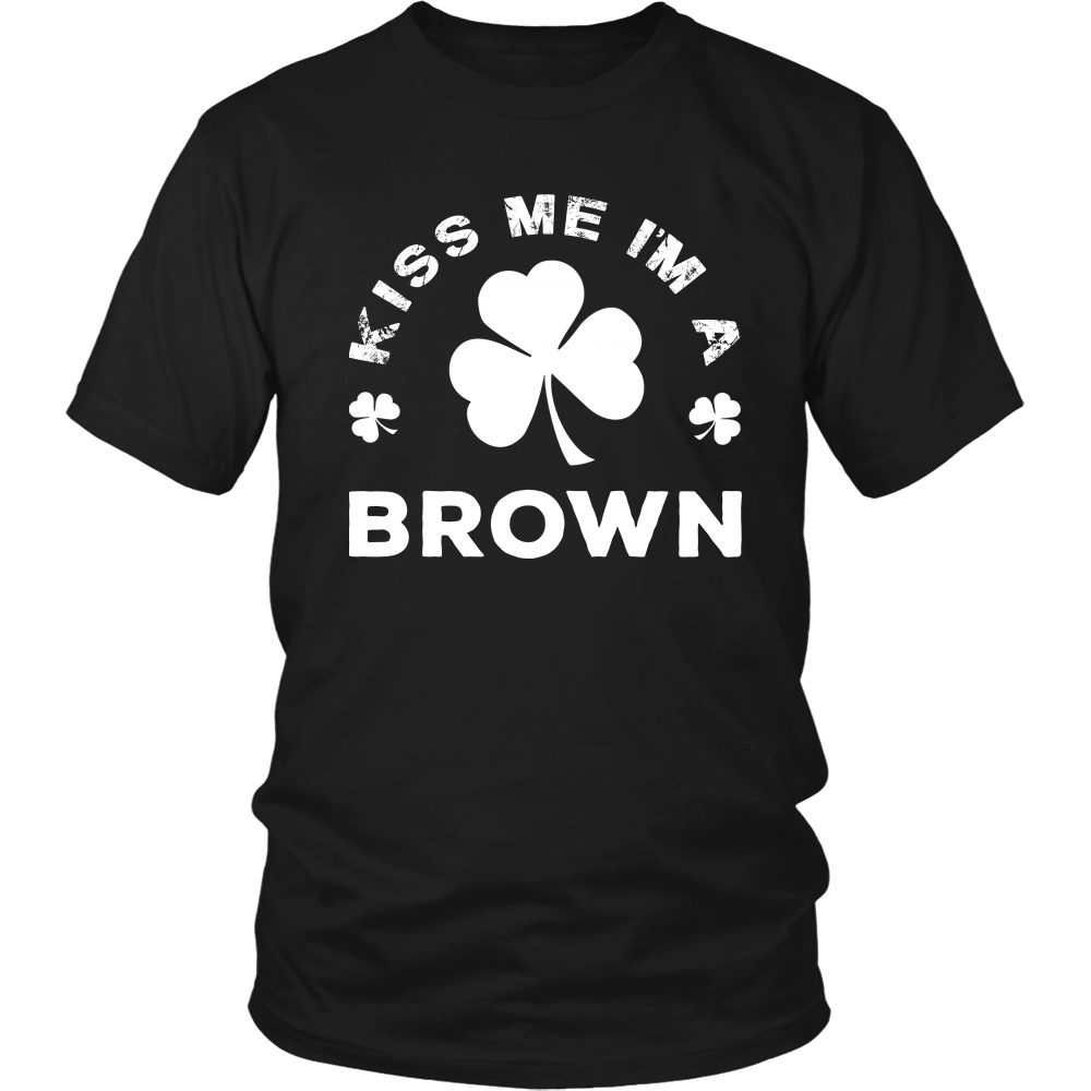 Kiss Me I'm A Brown