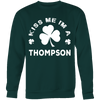 Load image into Gallery viewer, Kiss Me I&#39;m A Thompson